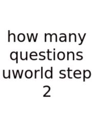How Many Questions Uworld Step 2