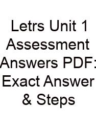 Letrs Unit 1 Assessment Answers PDF: Exact Answer & Steps